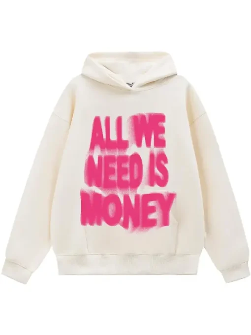 All We Need Is Money Cream Hoodie