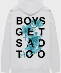 Boys Get Sad Too White Hoodie