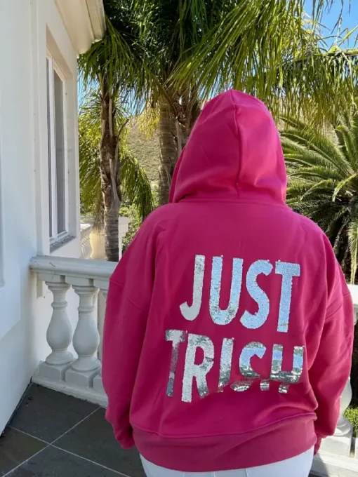 Just Trish Hoodie