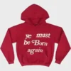 Ye Must Be Born Again Pink Hoodie