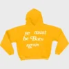 Ye Must Be Born Again Yellow Hoodie