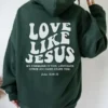 Love Like Jesus Green Hoodie