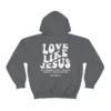 Love Like Jesus Grey Hoodie