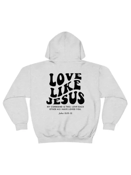 Love Like Jesus White Hoodie