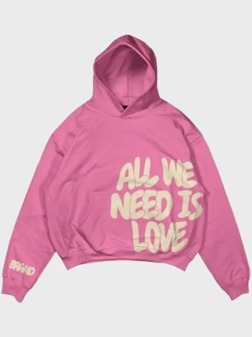 All We Need Is Love Pink Hoodie