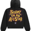 Seen Sorry I’m An All-Star Hoodie