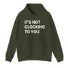 Its Not To You Justin Bieber Green Hoodie